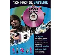 Méthode Ton prof de batterie: Avec DVD