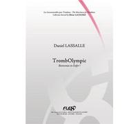 Méthode TrombOlympic - Bienvenue en Enfer ! - D. LASSALLE - Trombone Solo - FLEX Editions