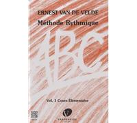 Ernest Van de Velde – ABC Méthode rythmique Volume 1 – Formation musicale, solfège