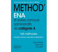 Méthod'ENA. Et autres concours administratifs de catégorie A