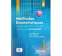 Méthodes Biostatistiques appliquées à la recherche clinique en cancérologie - Sophie Gourgou - John Libbey Eurotext - broché - Scolaire / Universitaire