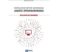 Méthodes contemporaines d'assurance qualité des logiciels - Jarosław Kuchta (Literatur auf Polnisch)