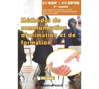 Méthodes De Communication D'animation Et De Formation Bts 1re Année Esf Et Sp3s - Edition 2019