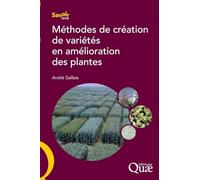 Méthodes de création de variétés en amélioration des plantes