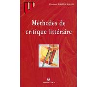 Méthodes de critique littéraire - Elizabeth Ravoux-Rallo - Armand Colin - broché - Livre