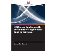 Méthodes de diagnostic des maladies applicables dans la pratique