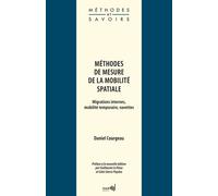 Méthodes De Mesure De La Mobilité Spatiale - Migrations Internes, Mobilité Temporaire, Navettes