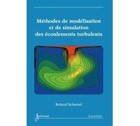 Méthodes de modélisation et de simulation des écoulements turbulents