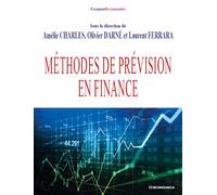 Methodes de previsions en finance - CHARLES/DARNE - Economica - broché - Etude