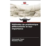 Méthodes de protéomique différentielle et leur importance