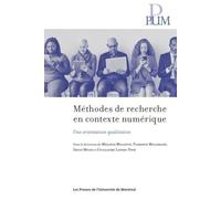 Méthodes De Recherche En Contexte Numérique - Une Orientation Qualitative