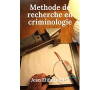 MÉTHODES DE RECHERCHE EN CRIMINOLOGIE