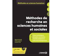 Méthodes de recherche en sciences humaines et sociales: Fiches synthétiques - Exemples commentés - Conseils pratiques et outils d'accompagnement