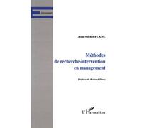 Jean-Michel Plane – Méthodes de recherche-intervention en management – Broché