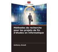 Méthodes De Recherche Pour Les Projets De Fin D'études En Informatique