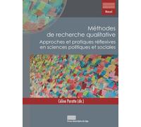 Méthodes De Recherche Qualitative - Approches Et Pratiques Réflexives En Sciences Politiques Et Sociales