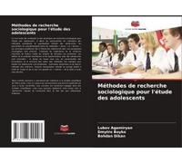 Méthodes De Recherche Sociologique Pour L'étude Des Adolescents (French Edition)