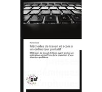 Méthodes de travail et accès à un ordinateur portatif - CLAVET-P - P.academiques Francophones - broché - Essai
