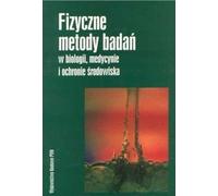Méthodes d'essais physiques en biologie, médecine et protection de l'environnement