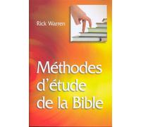 Méthodes d'étude de la Bible Sauvée et transformée - Rick Warren - Maison De La Bible - broché - Etude