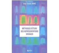 Méthodes d'étude des représentations sociales Jean-Claude Abric (Auteur)