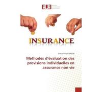Méthodes d'évaluation des provisions individuelles en assurance non vie - Dolivie Flora GADOUM - Universitaires Europeennes - broché - Livre