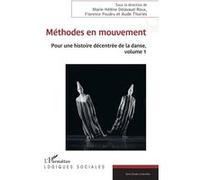 Méthodes en mouvement Aude Thuries (Collection dirigée par), Florence Poudru (Collection dirigée par), Marie-Hélène Delavaud-Roux (Collection dirigée par)