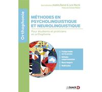 Méthodes en psycholinguistique et neurolinguistique Pour étudiants et praticiens en orthophonie - Anahita Basirat - De Boeck Supérieur - broché - Manuel