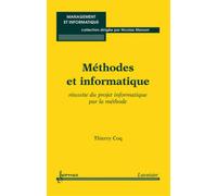Méthodes et informatique Réussite du projet informatique par la méthode - Nicolas Manson - Hermes Science Publications - broché - Livre