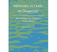 Méthodes et Outils de Diagnostic: Maintenance des Systèmes Automatisés