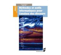 Méthodes Et Outils Informatiques Pour L'analyse Des Discours