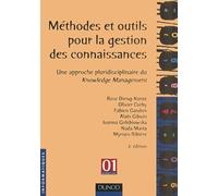 Méthodes et outils pour la gestion des connaissances : Une approche pluridisciplinaire du Knowledge Management