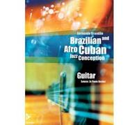 Méthodes et pédagogie ADVANCE MUSIC BRANDAO F. - BRAZILIAN AND AFRO-CUBAN JAZZ CONCEPTION - GUITARE + CD Guitare acoustique