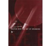 Méthodes et pédagogie ADVANCE MUSIC KAUFMAN R. - DEEPER INTO THE ART OF DRUMMING - PERCUSSIONS Batterie