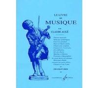 Méthodes et pédagogie BILLAUDOT AUGE CLAUDE - LE LIVRE DE MUSIQUE Formation musicale - solfège