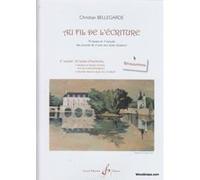 Méthodes et pédagogie BILLAUDOT BELLEGARDE C. - AU FIL DE L'ECRITURE 2EME RECUEIL - REALISATIONS Théorie - harmonie G