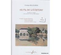 Méthodes et pédagogie BILLAUDOT BELLEGARDE C. - AU FIL DE L'ECRITURE 2EME RECUEIL - TEXTES Théorie - harmonie G
