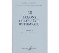 Méthodes et pédagogie BILLAUDOT BOURDEAUX MARIE-JEANNE - 30 LEÇONS DE SOLFEGE RYTHMIQUE VOL.6 Formation musicale - solfège G