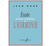 Méthodes et pédagogie BILLAUDOT DOUE JEAN - ETUDE TECHNIQUE ET STYLISTIQUE DE L'HARMONIE Théorie - harmonie G