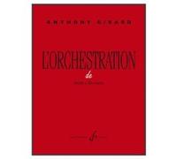 Méthodes et pédagogie BILLAUDOT GIRARD ANTHONY - L'ORCHESTRATION DE HAYDN A STRAVINSKY Théorie - harmonie G
