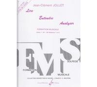 Méthodes et pédagogie BILLAUDOT JOLLET JEAN-CLEMENT - LIRE ENTENDRE ANALYSER VOL.1 (ELEVE) Formation musicale - solfège