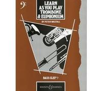 Méthodes et pédagogie BOOSEY & HAWKES WASTALL PETER - LEARN AS YOU PLAY TROMBONE AND EUPHONIUM CLE DE FA Trombone