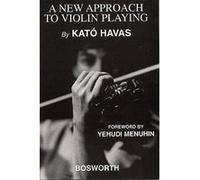 A New Approach To Violin Playing – Édition anglaise – Bosworth