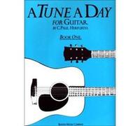 Méthodes et pédagogie BOSWORTH HERFURTH C. PAUL - A TUNE A DAY FOR GUITAR - BOOK 1 - GUITAR Guitare acoustique