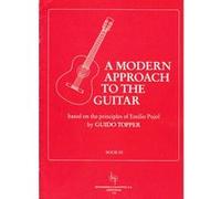 Méthodes et pédagogie BROEKMANS & VAN POPPEL B.V. TOPPER GUIDO - A MODERN APPROACH TO THE GUITAR VOL.3 Guitare
