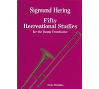 Méthodes et pédagogie CARL FISCHER HERING - 50 RECREATIONAL STUDIES - TROMBONE Trombone