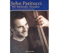 Méthodes et pédagogie CARL FISCHER PATITUCCI JOHN - 60 MELODIC ETUDES - BASSE Guitare basse G
