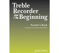 Méthodes et pédagogie CHESTER MUSIC PITTS JOHN - TREBLE RECORDER FROM THE BEGINNING TEACHER'S- TREBLE RECORDER Flûte à bec