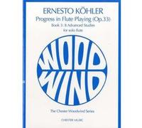 Méthodes et pédagogie CHESTER MUSIC PROGRESS IN FLUTE PLAYING OP.33 BOOK 3 FOR SOLO FLUTE Flute G