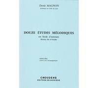 Méthodes et pédagogie CHOUDENS MAGNON D. - 12 ETUDES MELODIQUES - FIN D'ETUDES - ELEVE Formation musicale - solfège G